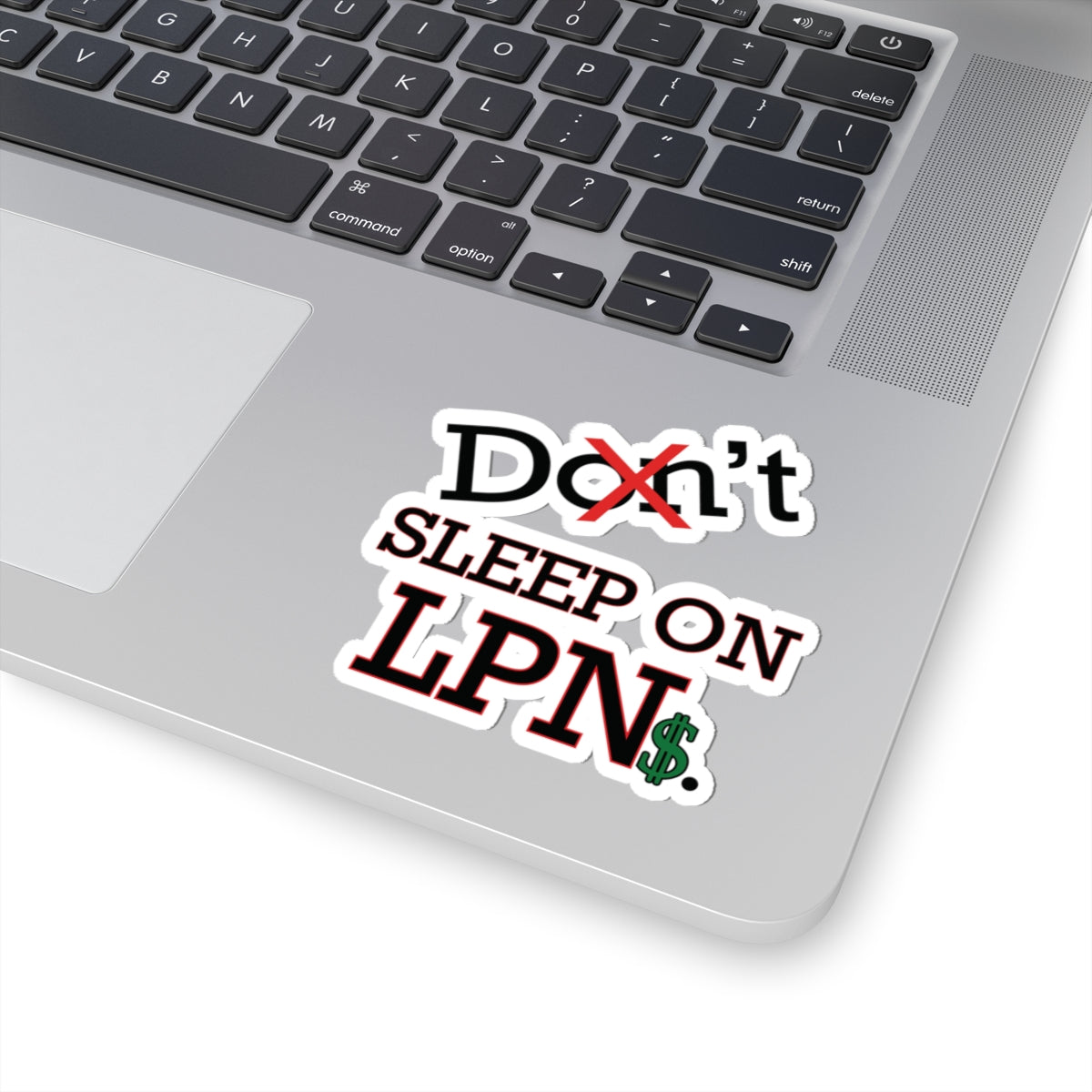 Don't Sleep on LPN Kiss-Cut Sticker