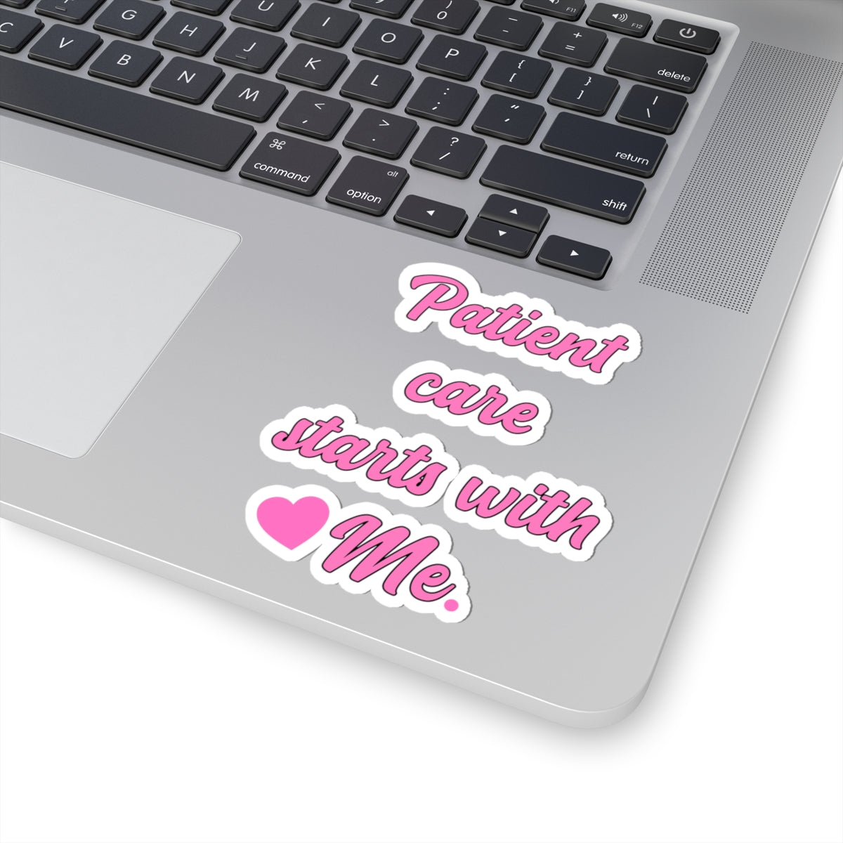 Patient Care Starts with Me - Pink Script Kiss-Cut Sticker