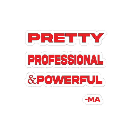 Pretty Professional & Powerful Kiss-Cut Sticker